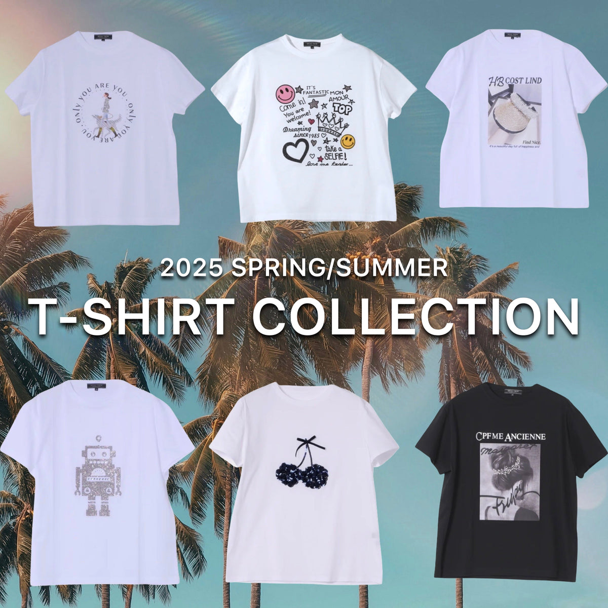 2025 SPRING/SUMMER T-SHIRT COLLECTION – DUAL VIEW